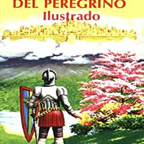 kindle El Progreso del Peregrino (Ilustrado) (Spanish Edition)