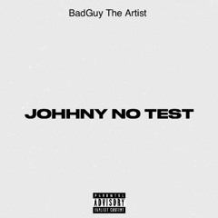 JOHHNY NO TEST Prod. OXEN