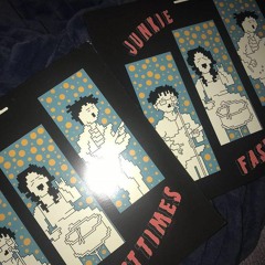 Junkie - FAST TIMES (OG w Sample)