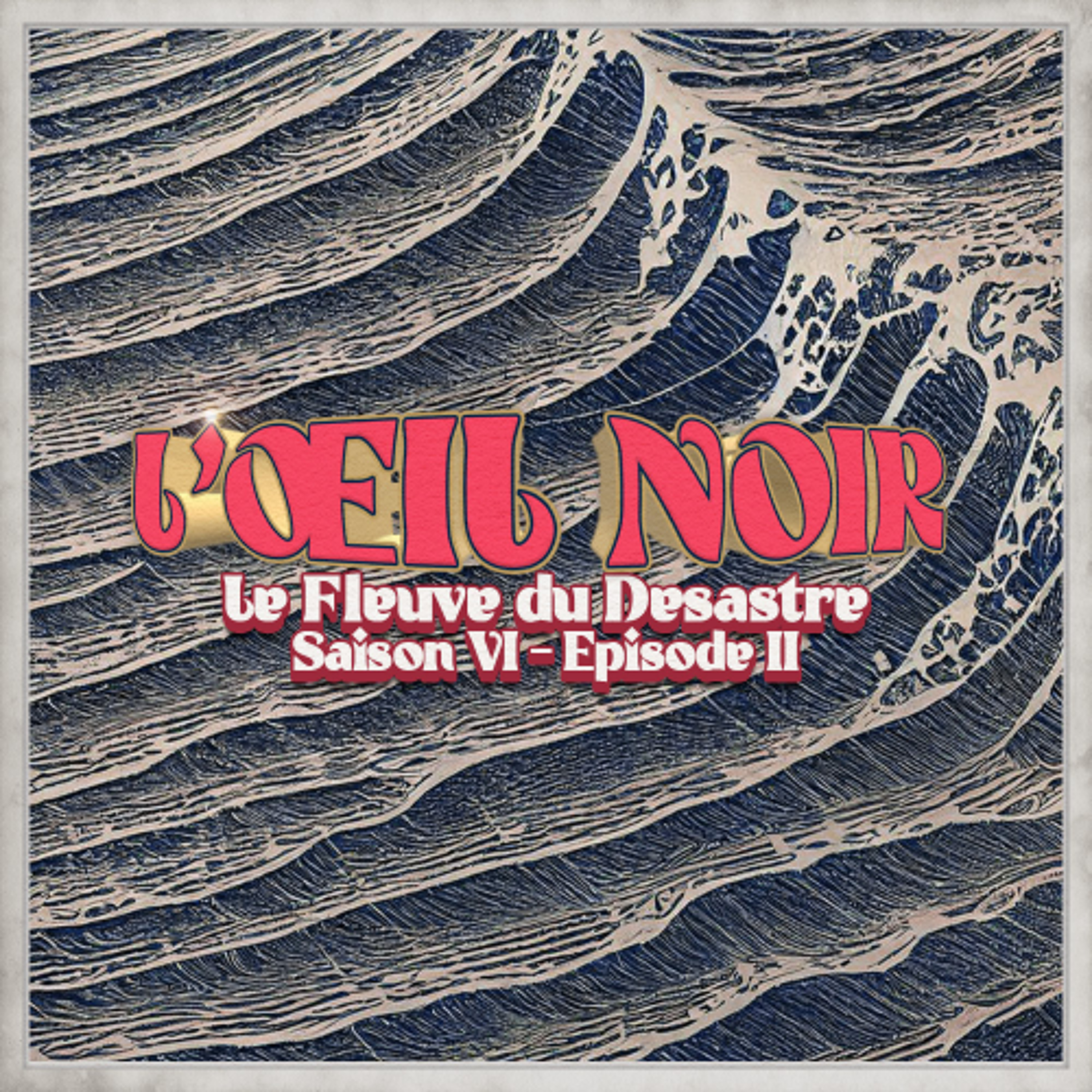 L’Œil Noir: Saison 6 Episode 2