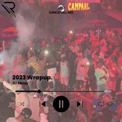 2023 Wrapup -  Dancehall Mix