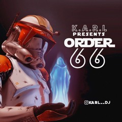 KARL Presents ORDER 66 (UK DEEP TECH)