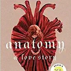 Books⚡️Download❤️ Anatomy: A Love Story (The Anatomy Duology, 1) Ebooks