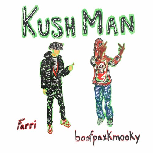BoofPaxkMooky - Kush Man (Prod. FARRI)
