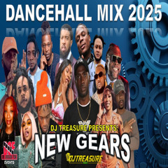 Dancehall Mix 2025 — NEW GEARS: Skillibeng, Vybz Kartel, Masicka | DJ Treasure