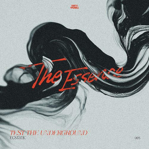 Ecstatic - Test The Underground