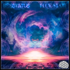 Flowstate X Bosstatus- Just A Dream