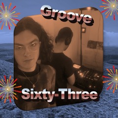 Groove 63 (16/2/24)