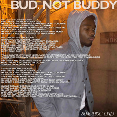 BUD, NOT BUDDY (Radio Edit)
