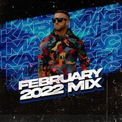 Karl Mac Febuary Mix 2022