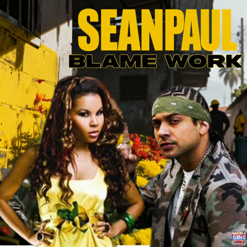 Sean Paul & Ce Cile x Blame Work