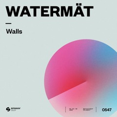Watermät - Walls [OUT NOW]