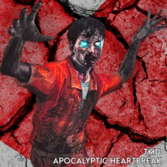 APOCOLYPTIC HEARTBREAK