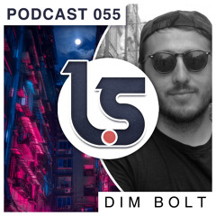 Podcast #055 | Dim Bolt