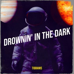 Drownin' In The Dark