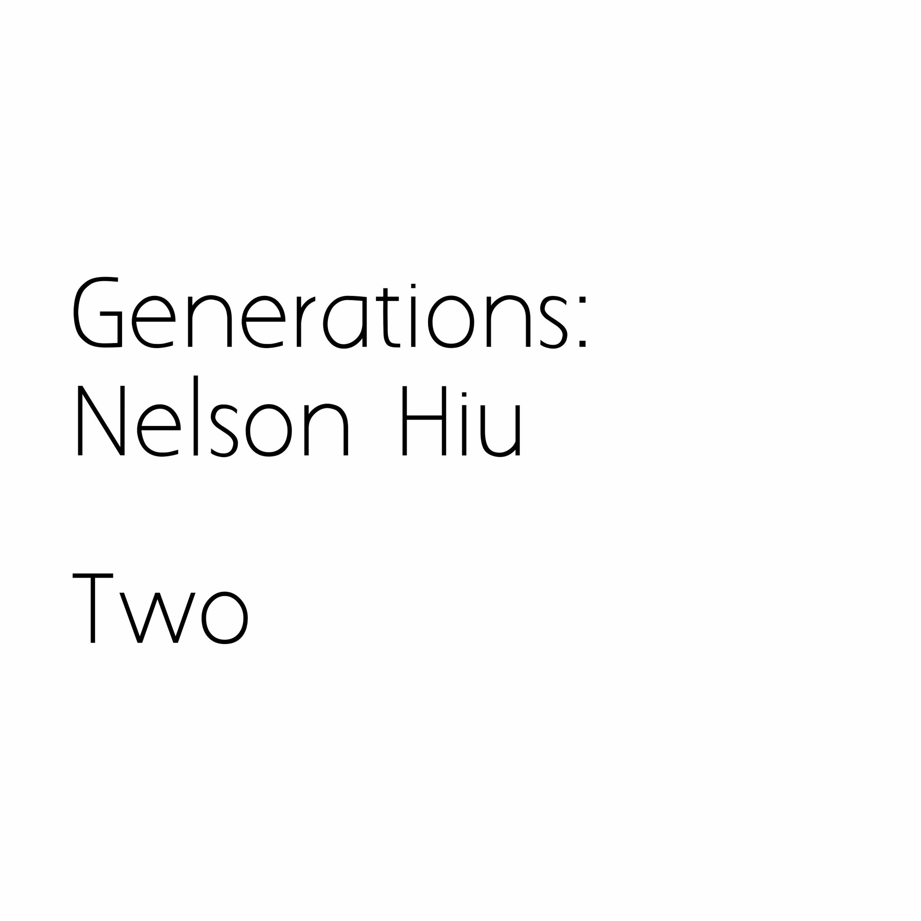 cover of episode Generations : Nelson Hiu : Two