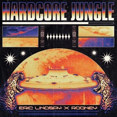 Eric Lindsay  X Roøney - Hardcore jungle
