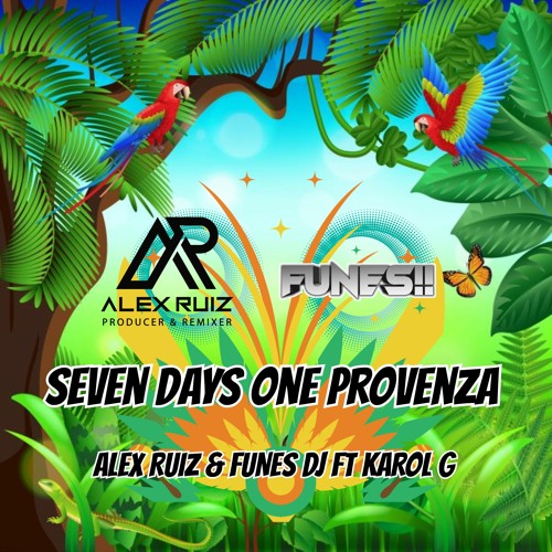 Funes Dj & Alex Ruiz Remix - Seven Days One Provenza