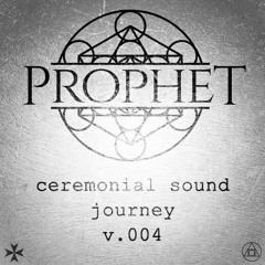 Ceremonial Sound Journey v.004