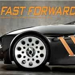 [VIEW] KINDLE √ Fast Forward: Concept Cars & Prototypes of the Past by Publications I