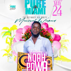 PURE ALL WHITE MIAMI 05.24.25  NOAH POWA X BISHOP ESCOBAR