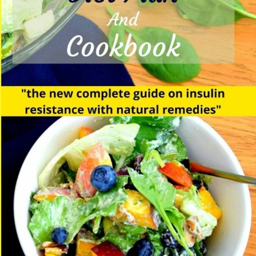 [PDF] READ] Free Insulin Resistance Diet Plan And Cookbook: the new complete gui