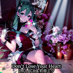 Don't Lose Your Heart