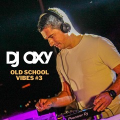 OLD SCHOOL VIBES #3