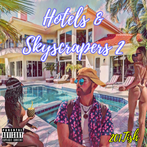 Track 7 - Even Better by 201tish [Hotels & Skyscrapers 2]