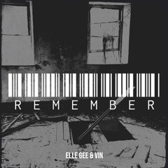 Elle Gee & Vin - Remember