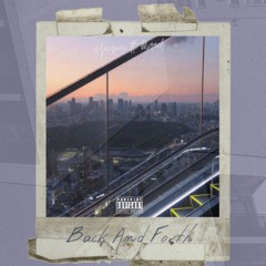 BACK & FORTH (feat. Miracle)