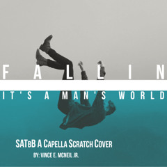 Fallin'/It's a Man's Man's Man's World- Alicia Keys/James Brown Mash-Up SATbB A Cappella Scratch Cover w/Vocal Perc