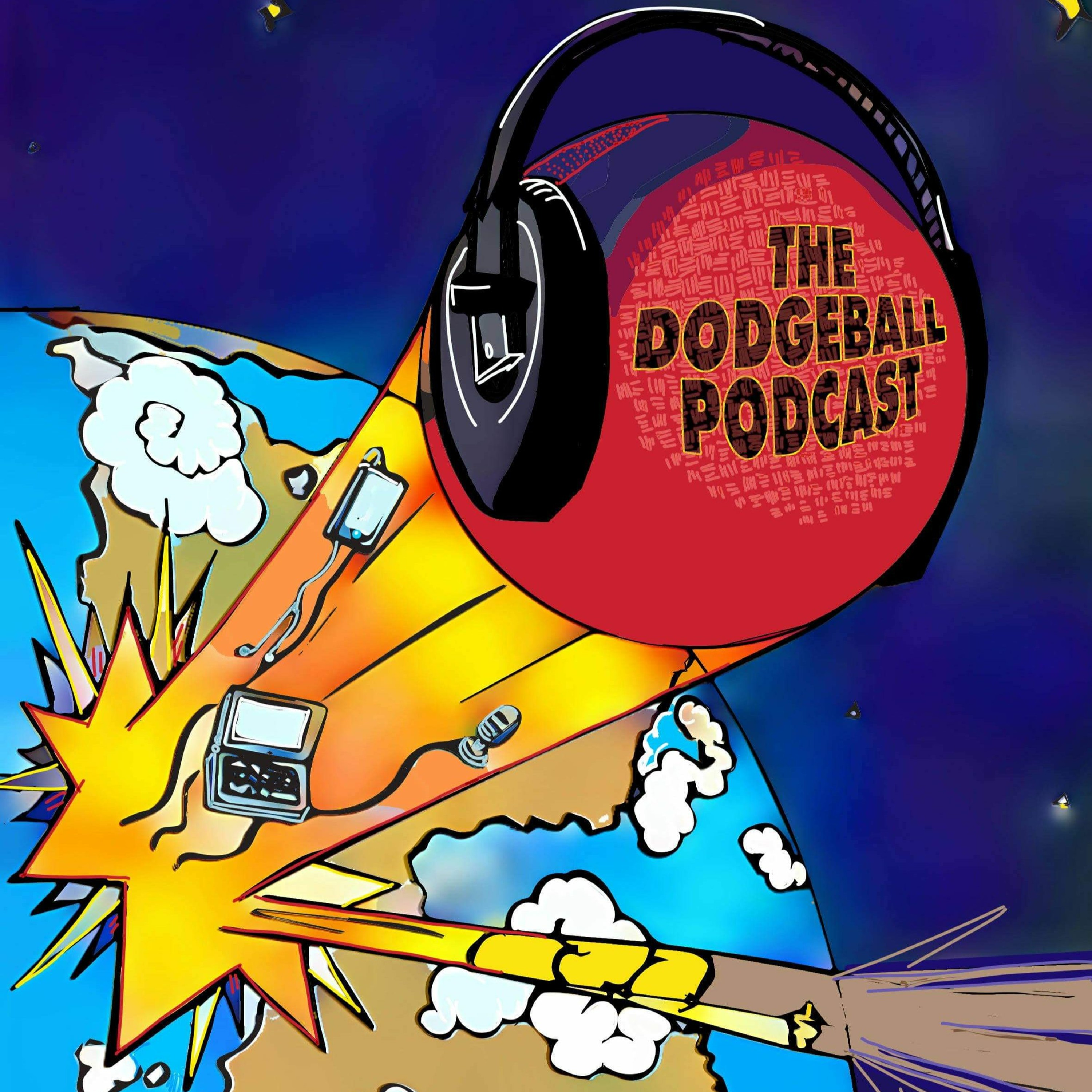 The Dodgeball Podcast