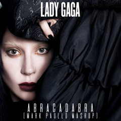 Lady Gaga & Maycon Reis - Abracadabra vs Flash Pose (Mark Paullo Mashup)