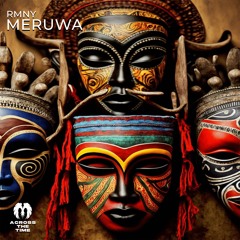 RMNY- Meruwa (Original Mix)