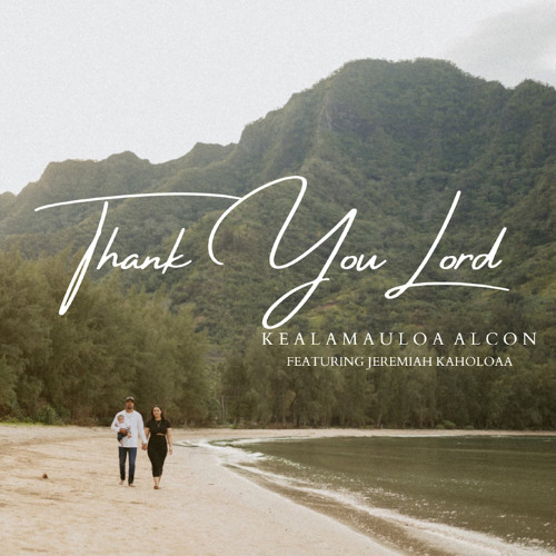 Thank You Lord (feat. Jeremiah Kahuakai Kaholoaa)