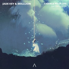 Jade Key & BrillLion - Change Your Life (ft. Emy Smith)