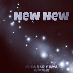 Killa Barz Feat. Xa - New New