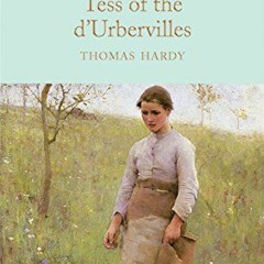 [Access] KINDLE 💙 Tess of the D'Urbervilles (Macmillan Collector's Library) by  Thom