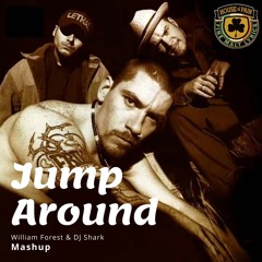 Jump Around (William Forest & DJ Shark Mashup)