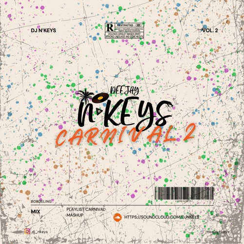 N'KEYS CARNIVAL 2🥁 #2024 (Shatta, Soca, Denery Segment, Bouyon)
