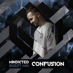 Mindicted With The Guest Mix 16:  Confusion