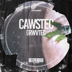 Grwvtec - Cawstec (Original Mix) [deeperdub]