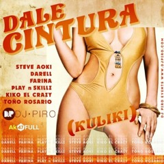 Darel , Farina , Play  , Steeve Aoki , El Crazy , Toño Rosario - Dale Cintura (Djpiro Remix)Recorte