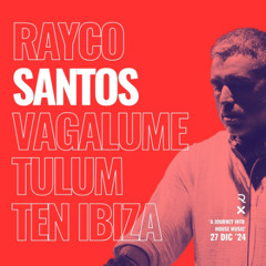 Rayco Santos @ Vagalume Tulum - Ten Ibiza 004