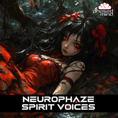 Neurophaze - Spirit Voices (Preview)