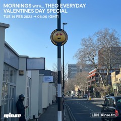 Mornings with... Theo Everyday - 14 February 2023