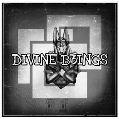 Divine Beings (Feat. STARRCXNTSET)