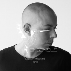 Ensemble Podcast 009 // Captain Knuckles