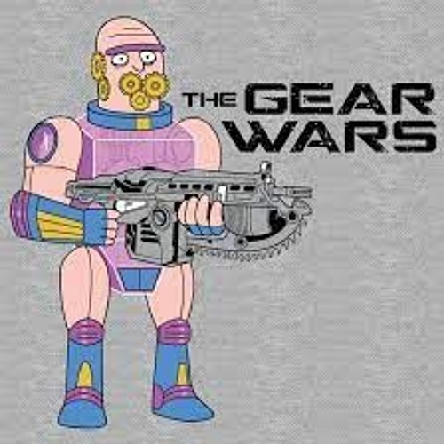 Stream The Gear Wars by Alias Unknown